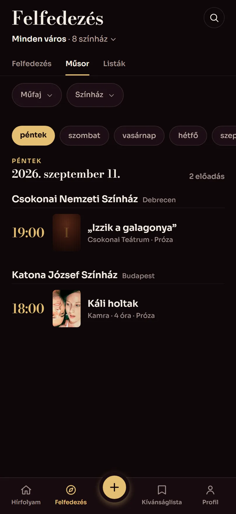 A Műsor naptárnézet: 2026. szeptember 11., két előadás — az „Izzik a galagonya” a Csokonai Nemzeti Színházban 19:00-kor, és a Káli holtak a Katona Kamrájában 18:00-kor.