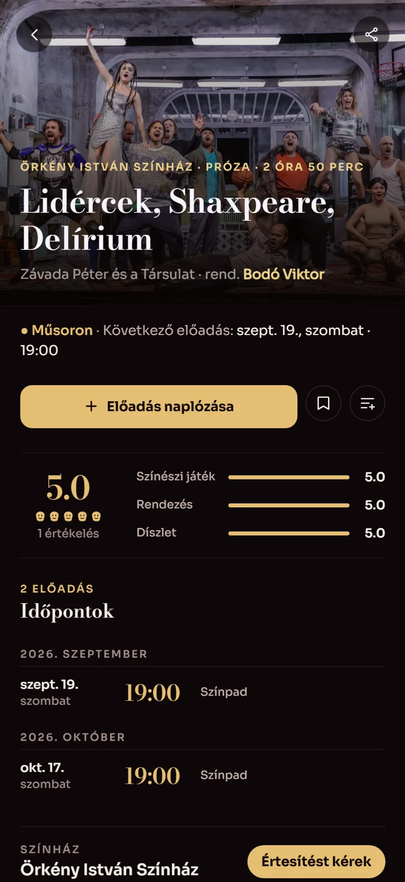 A Lidércek, Shaxpeare, Delírium adatlapja az Örkény István Színházból: a cím és az alkotók a plakáton, alatta a „Műsoron” állapot a következő időponttal, egy naplózás gomb, és 5,0-s átlag külön sávval a színészi játékra, a rendezésre és a díszletre.